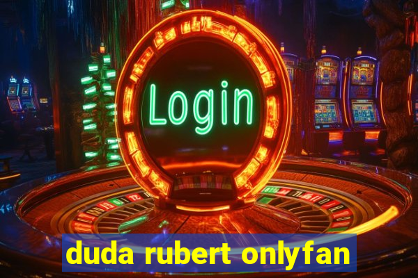 duda rubert onlyfan